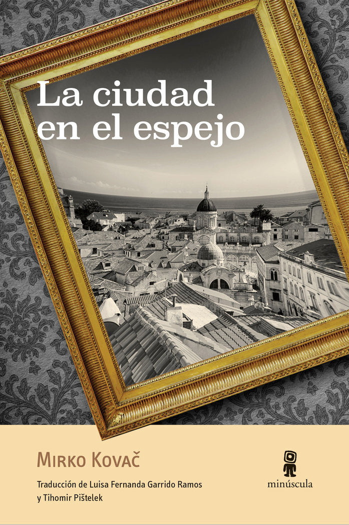 La ciudad en el espejo, de Kovac, Mirko | portada del libro
