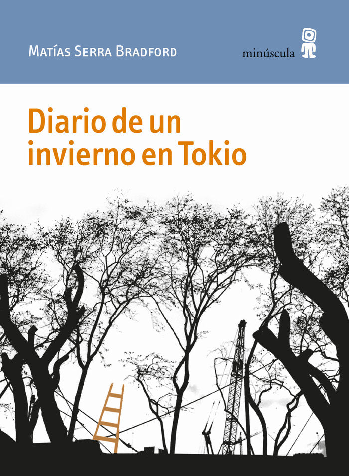 Diario de un invierno en Tokio, de Serra Bradford, Matías | portada del libro