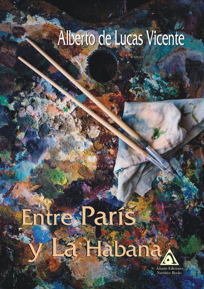 Entre París y La Habana, de de Lucas Vicente, Alberto | portada del libro