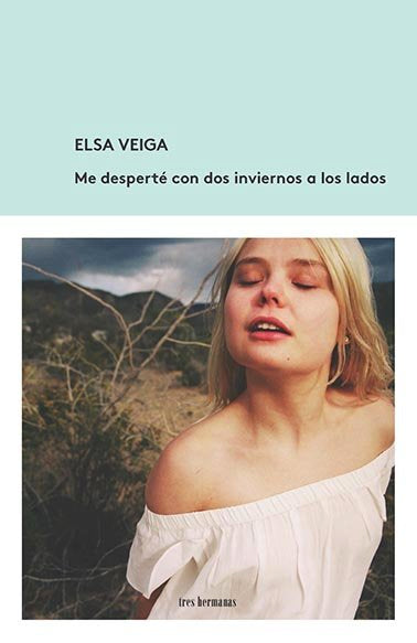 Me desperté con dos inviernos a los lados, de Veiga, Elsa | portada del libro