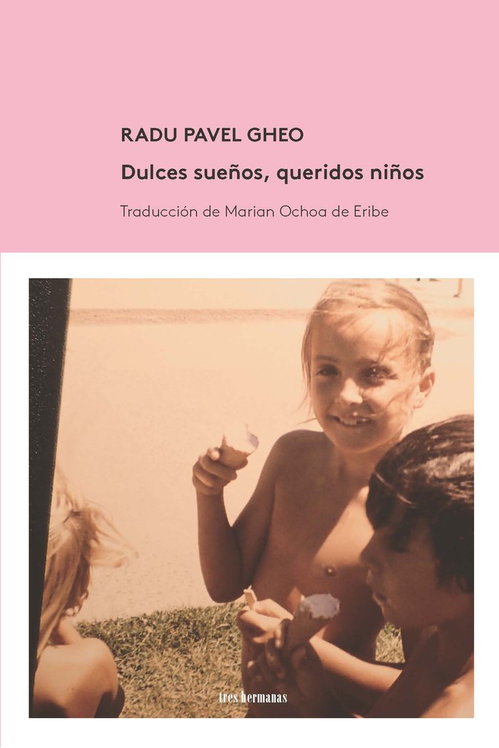Dulces sueños, queridos niños, de Pavel Gheo | portada del libro