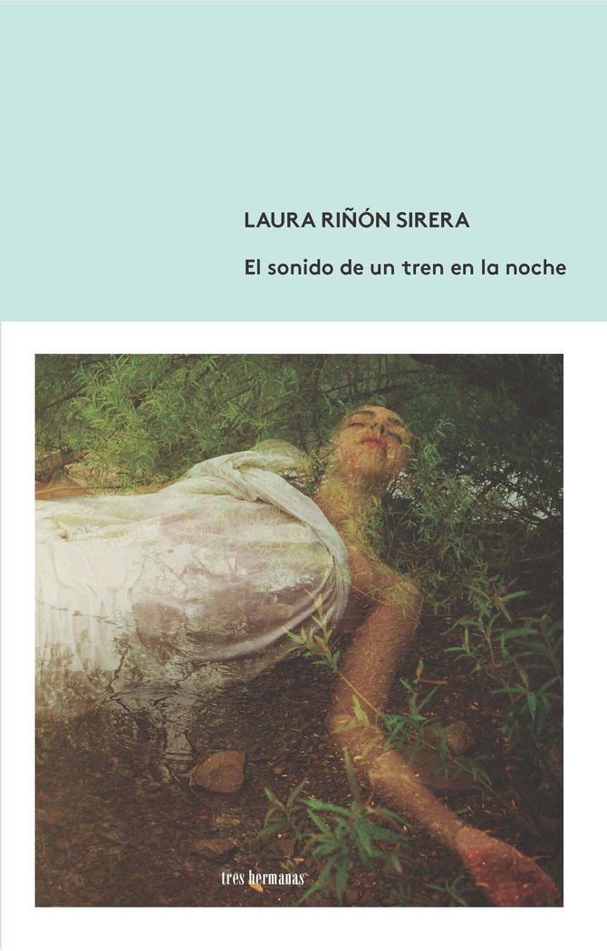 El sonido de un tren en la noche, de Riñón Sirera, Laura | portada del libro