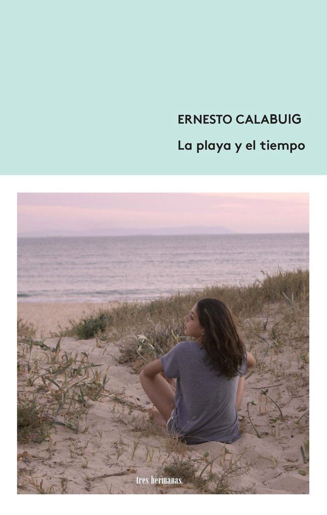 La playa y el tiempo, de Calabuig, Ernesto | portada del libro