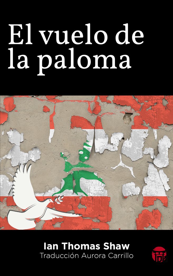 El vuelo de la paloma, de Shaw, Ian Thomas | portada del libro