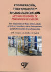 Cogeneración, trigeneración y microcogeneración, de Madrid Vicente, Antonio | portada del libro