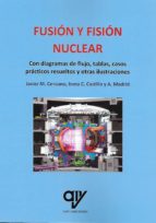 Fusión y fisión nuclear, de Antonio Madrid Vicente | portada del libro