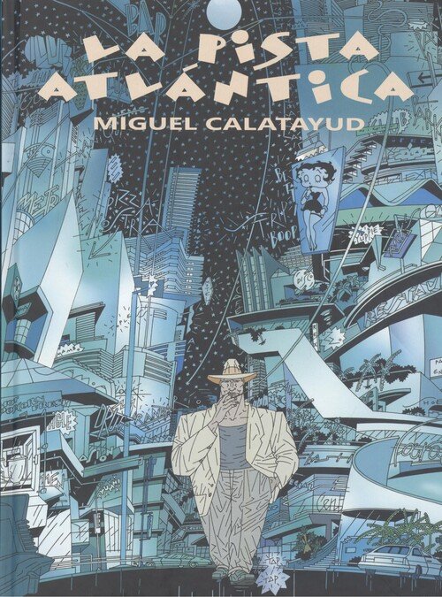 LA PISTA ATLANTICA, de MIGUEL CALATAYUD | portada del libro