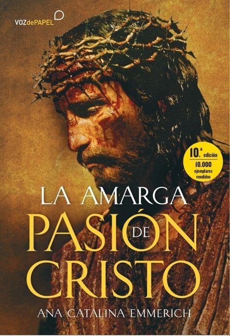 AMARGA PASION DE CRISTO (NUEVA ED), de EMMERICH | portada del libro