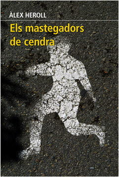 Els mastegadors de cendra, de Heroll Hernández, Alex | portada del libro