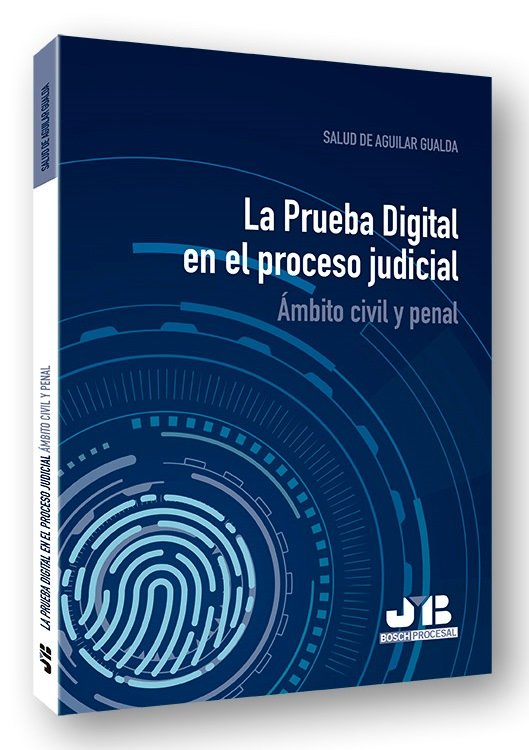 La Prueba Digital en el proceso judicial, de De Aguilar Gualda, Salud | portada del libro