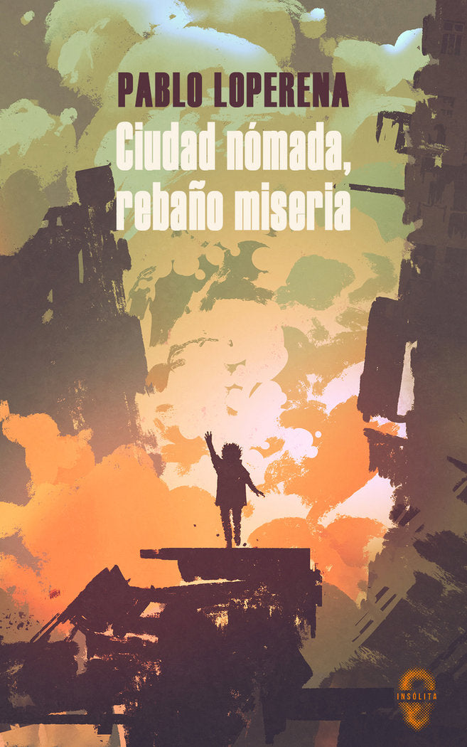 Ciudad nómada, rebaño miseria, de Loperena, Pablo | portada del libro