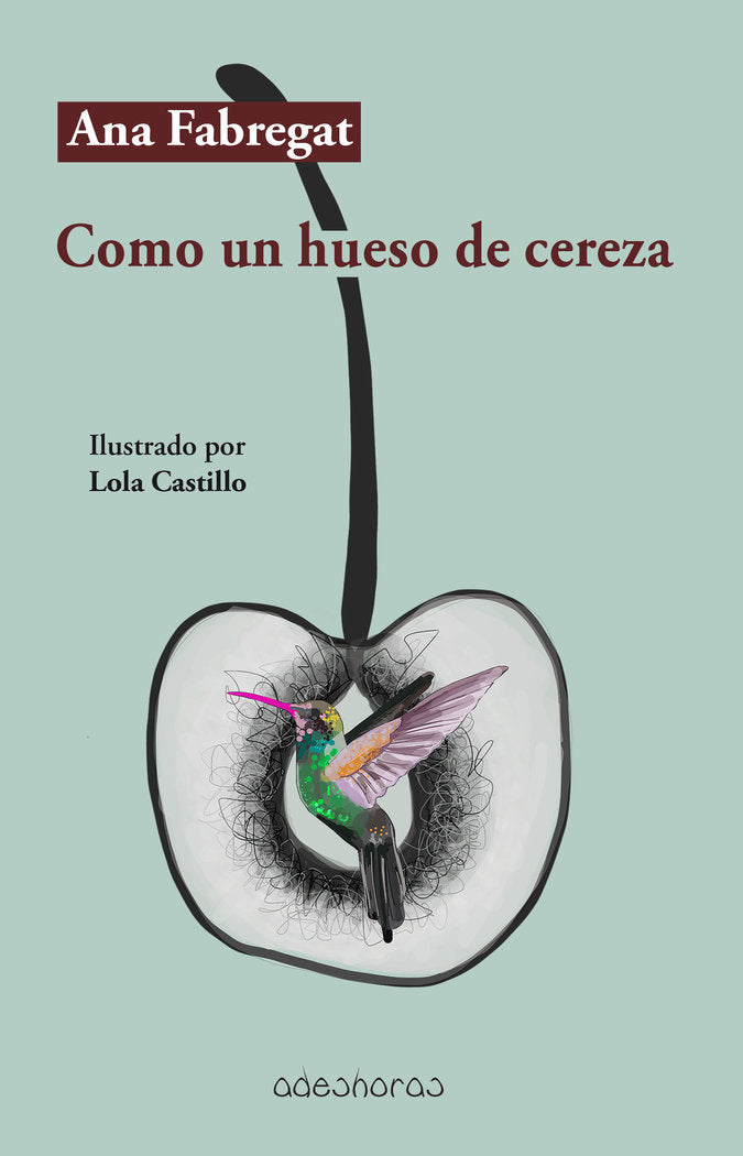 Como un hueso de cereza, de Fabregat, Ana | portada del libro