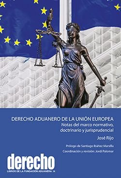 DERECHO ADUANERO DE LA UNION EUROPEA, de RIJO, JOSE | portada del libro