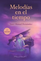 Melodías en el tiempo, de Yauci Manuel Fernández Inglés | portada del libro