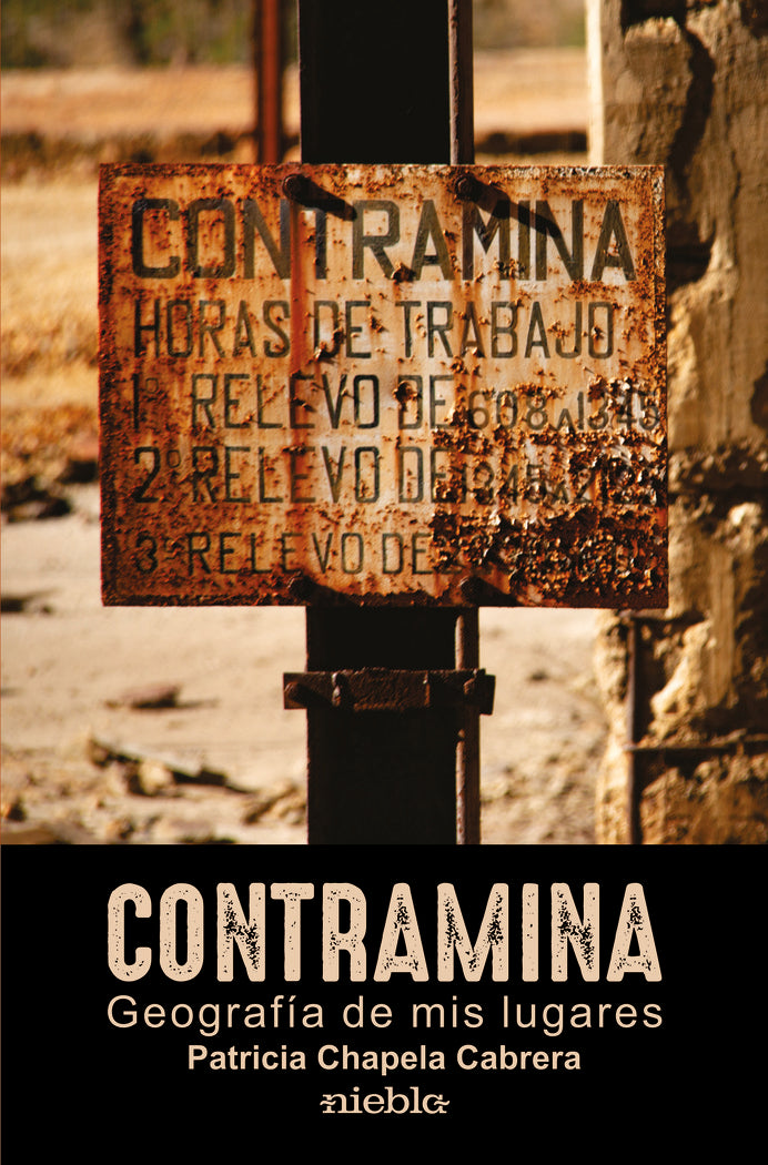 Contramina. Geograf¡a de mis lugares, de Chapela Cabrera, Patricia | portada del libro