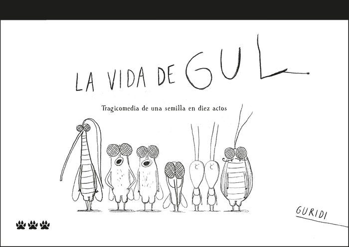 La vida de Gul, de GURIDI, RAÚL | portada del libro