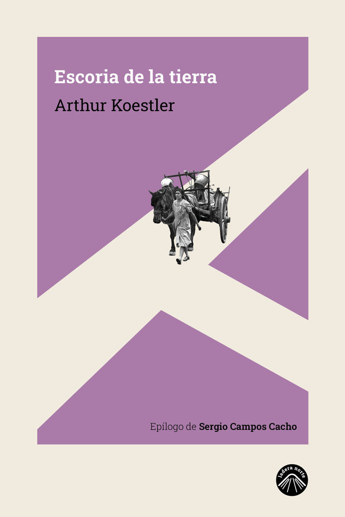 ESCORIA DE LA TIERRA, de KOESTLER, ARTHUR | portada del libro