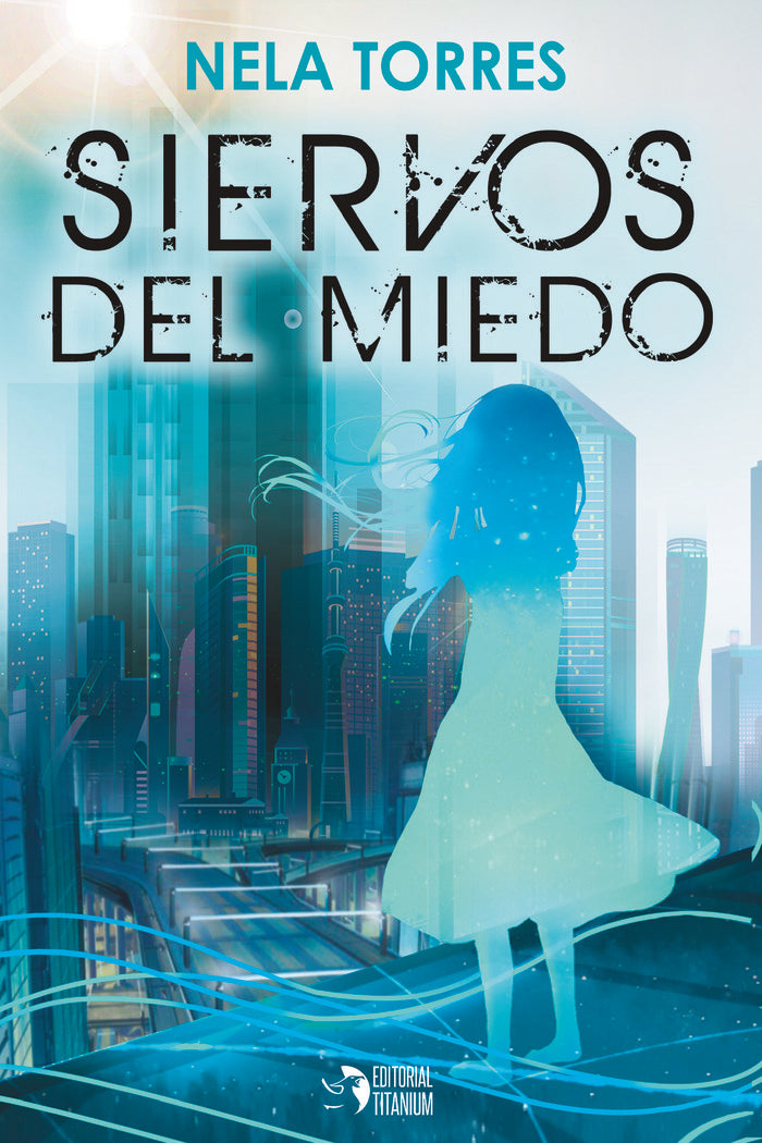 Siervos del miedo, de Torres, Nela | portada del libro