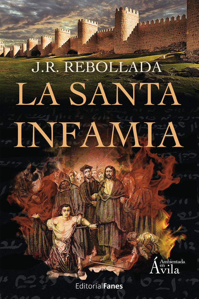La Santa Infamia, de R. Rebollada, José | portada del libro