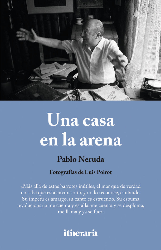 Una casa en la arena, de Neruda, Pablo | portada del libro