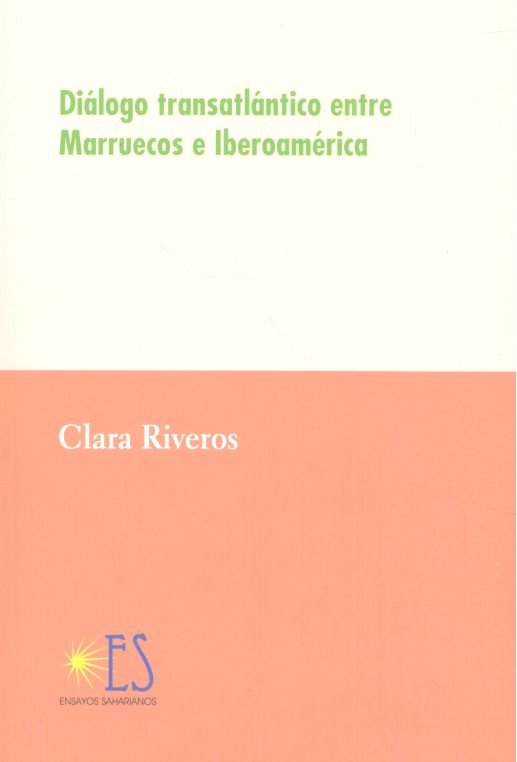 Diálogo transatlántico entre Marruecos e iberoamérica, de Rincón Riveros, Clara Inés | portada del libro