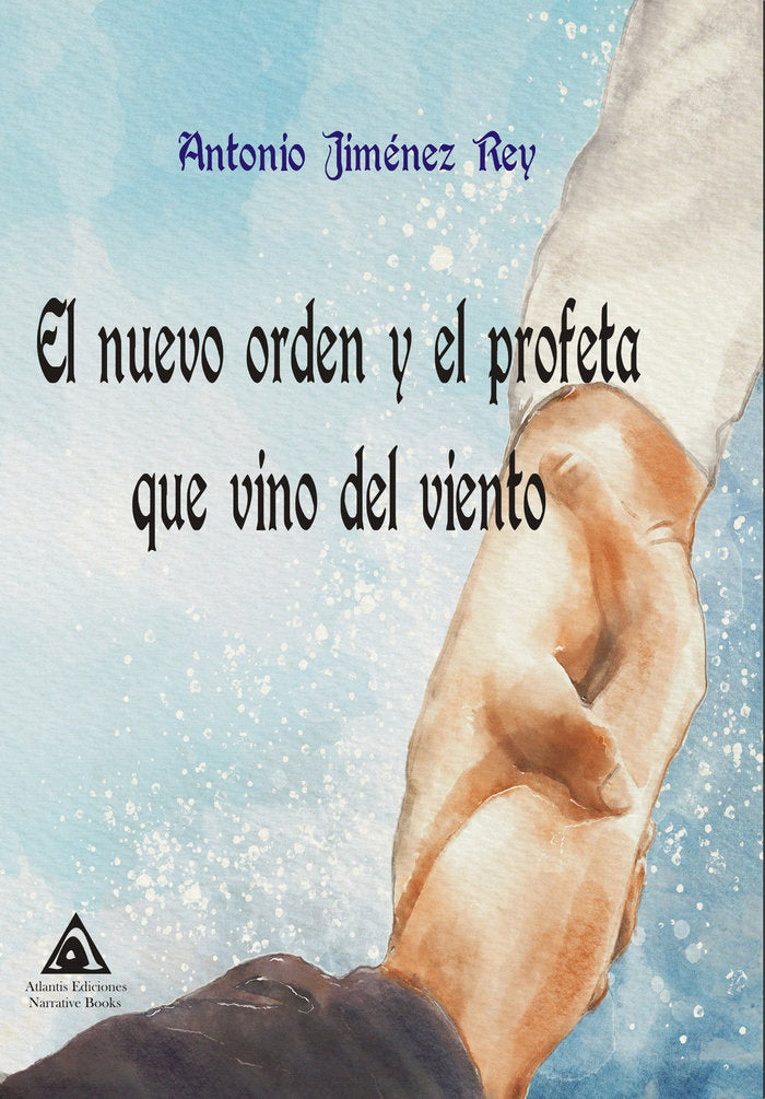 El nuevo orden y el profeta que vino del viento, de Jiménez Rey, Antonio | portada del libro