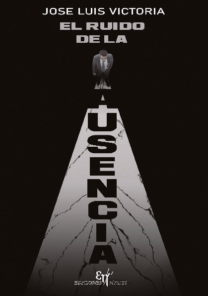 El ruido de la ausencia, de Victoria Lozano, Jose Luis | portada del libro
