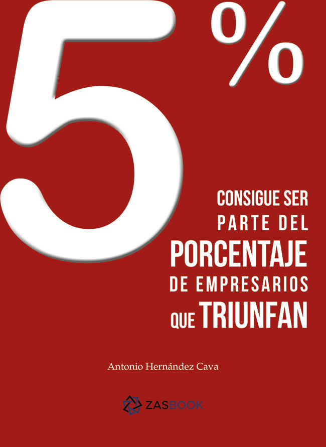 5 % Consigue ser parte del porcentaje de empresarios que triunfan, de Hernández Cava, Antonio | portada del libro