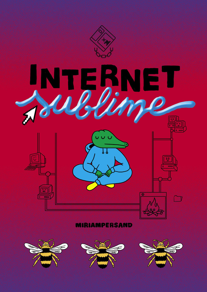 INTERNET SUBLIME, de PERSAND,MIRIAM | portada del libro