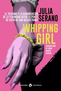 Whipping girl, de Serano, Julia | portada del libro
