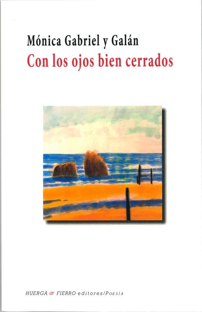 Con los ojos bien cerrados, de Gabriel y Galán Hernández, Mónica | portada del libro