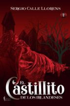 El Castillito de los irlandeses, de SERGIO CALLE LLORENS | portada del libro