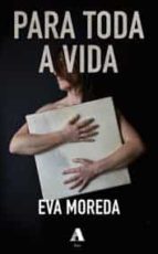 PARA TODA A VIDA, de Eva Moreda | portada del libro