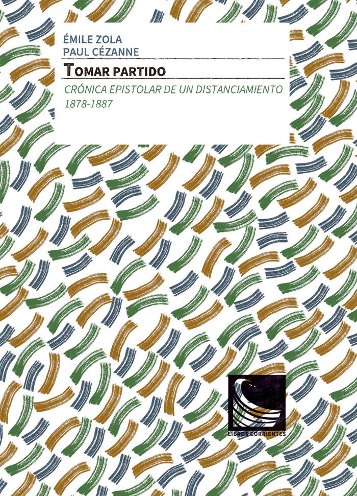 Tomar partido. Crónica epistolar de un distanciamiento. 1878-1887, de Zola, Émile | portada del libro