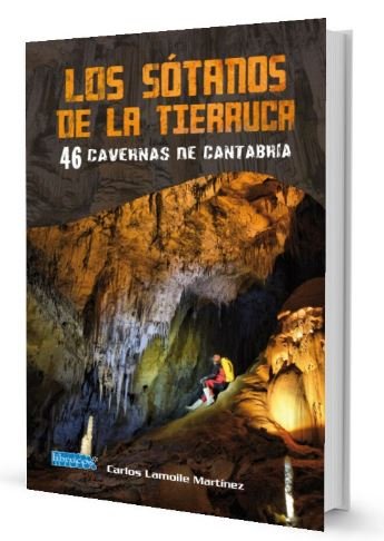 LOS SOTANOS DE LA TIERRUCA, de LAMOILE MARTINEZ, CARLOS | portada del libro