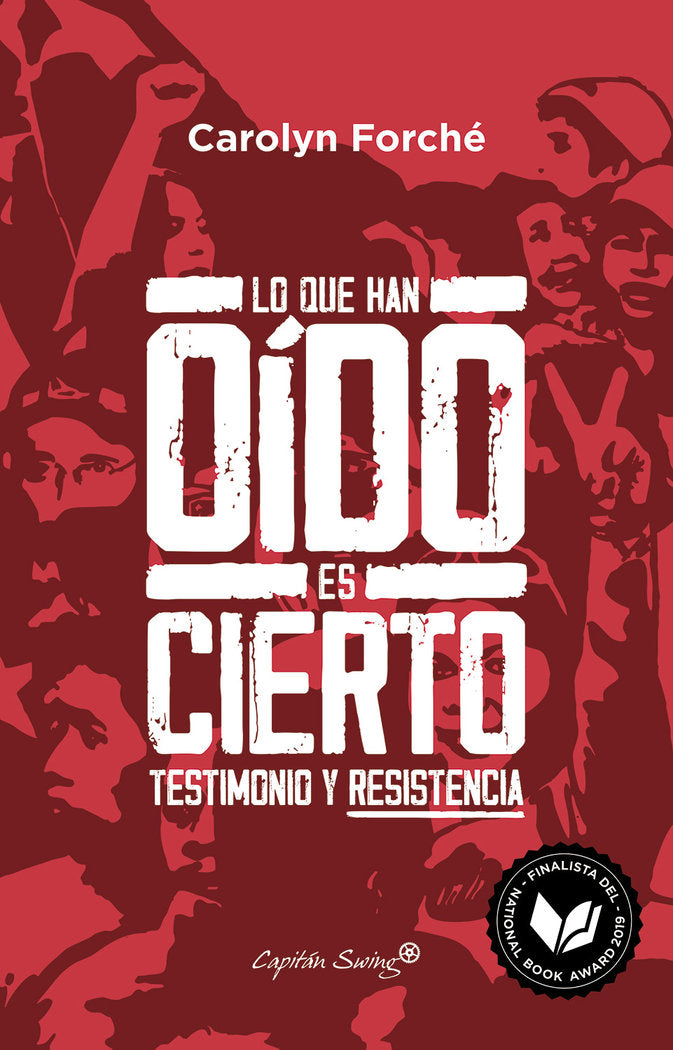 Lo que han oído es cierto, de Forché, Carolyn | portada del libro
