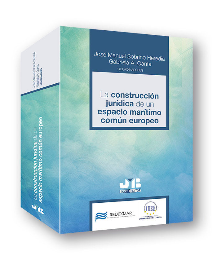 La construcción jurídica de un espacio marítimo común europeo, de Sobrino Heredia, José Manuel | portada del libro
