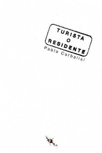 Turista o residente, de Carballal Luengo, Pablo | portada del libro