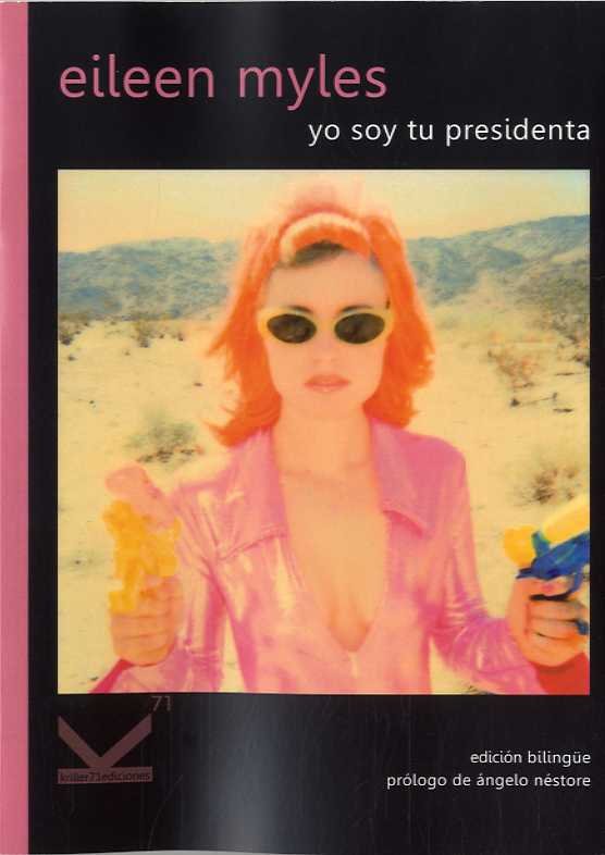 YO SOY TU PRESIDENTA, de MYLES, EILEEN | portada del libro