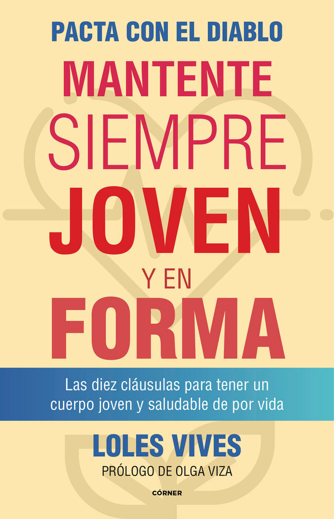 Pacta con el diablo. Mantente siempre joven y en forma, de Vives, Loles | portada del libro