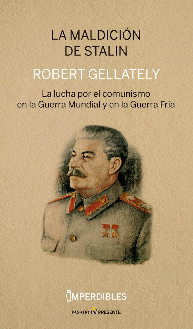 LA MALDICION DE STALIN (IMPERDIBLES), de GELLATELY, ROBERT | portada del libro