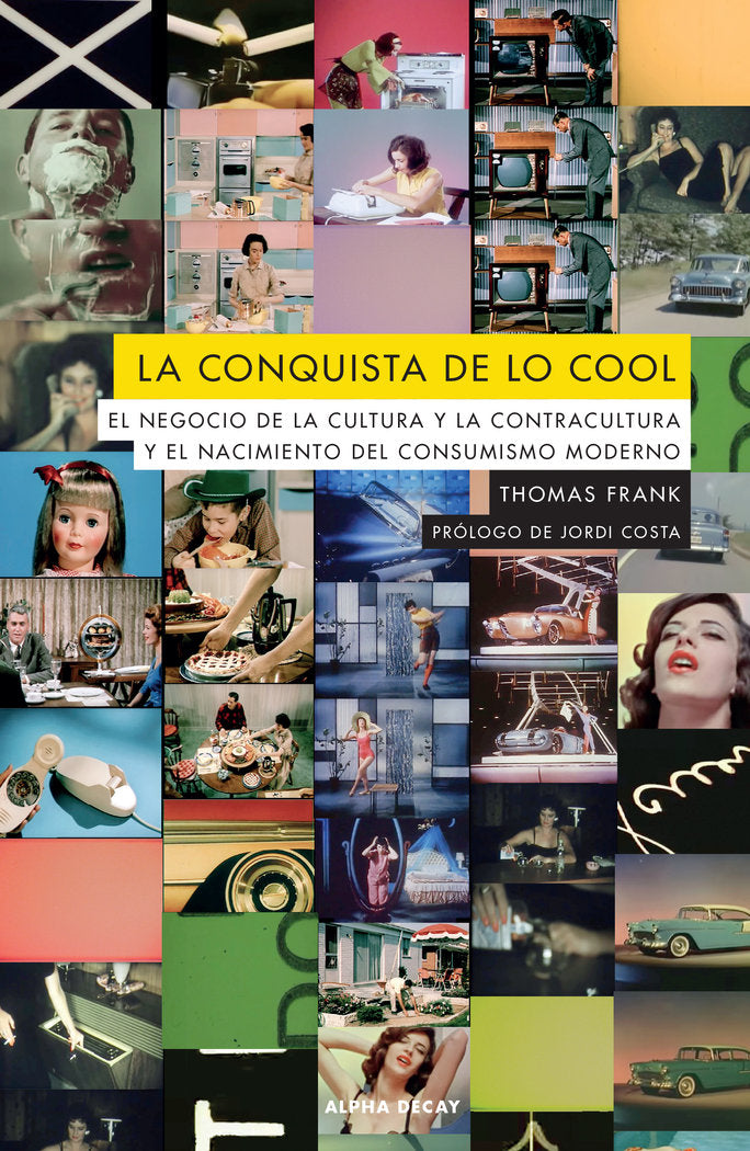 LA CONQUISTA DE LO COOL, de Frank, Thomas | portada del libro