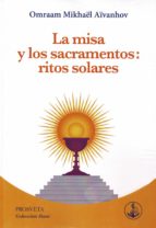 LA MISA Y LOS SACRAMENTOS, de Omraam Mikhaël Aïvanhov | portada del libro