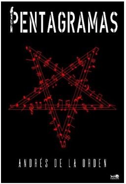 PENTAGRAMAS, de DE LA ORDEN, ANDRES | portada del libro