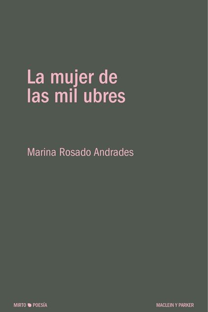 La mujer de las mil ubres, de Rosado Andrades, Marina | portada del libro