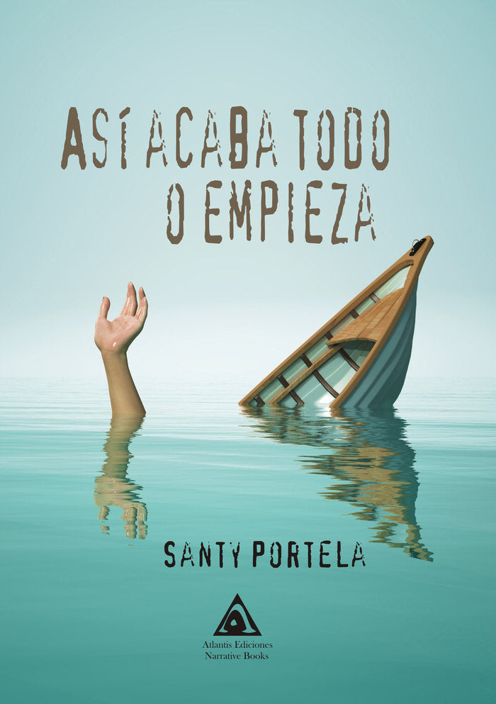 Así acaba todo o empieza, de Portela, Santy | portada del libro