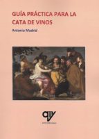 Guía práctica para la cata de vinos, de Antonio Madrid Vicente | portada del libro