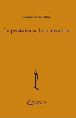 La persistència de la memòria, de Oliva i Prat, Isabel | portada del libro