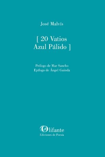 20 vatios azul pálido, de Malvís, José | portada del libro