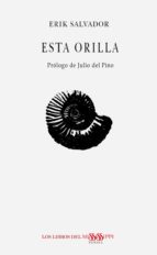 ESTA ORILLA, de ERIK SALVADOR | portada del libro